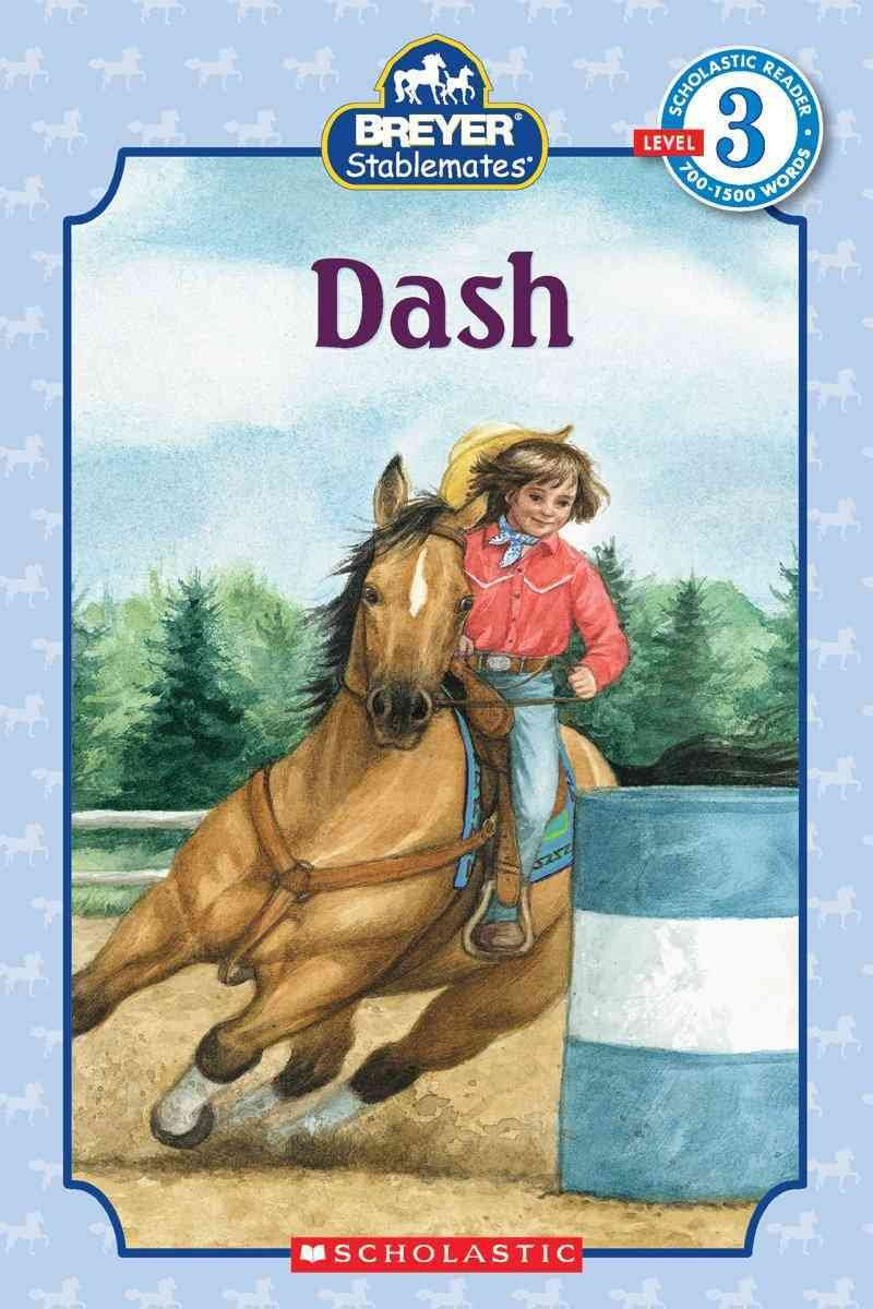 Scholastic Reader Level 3: Stablemates: Dash,Used