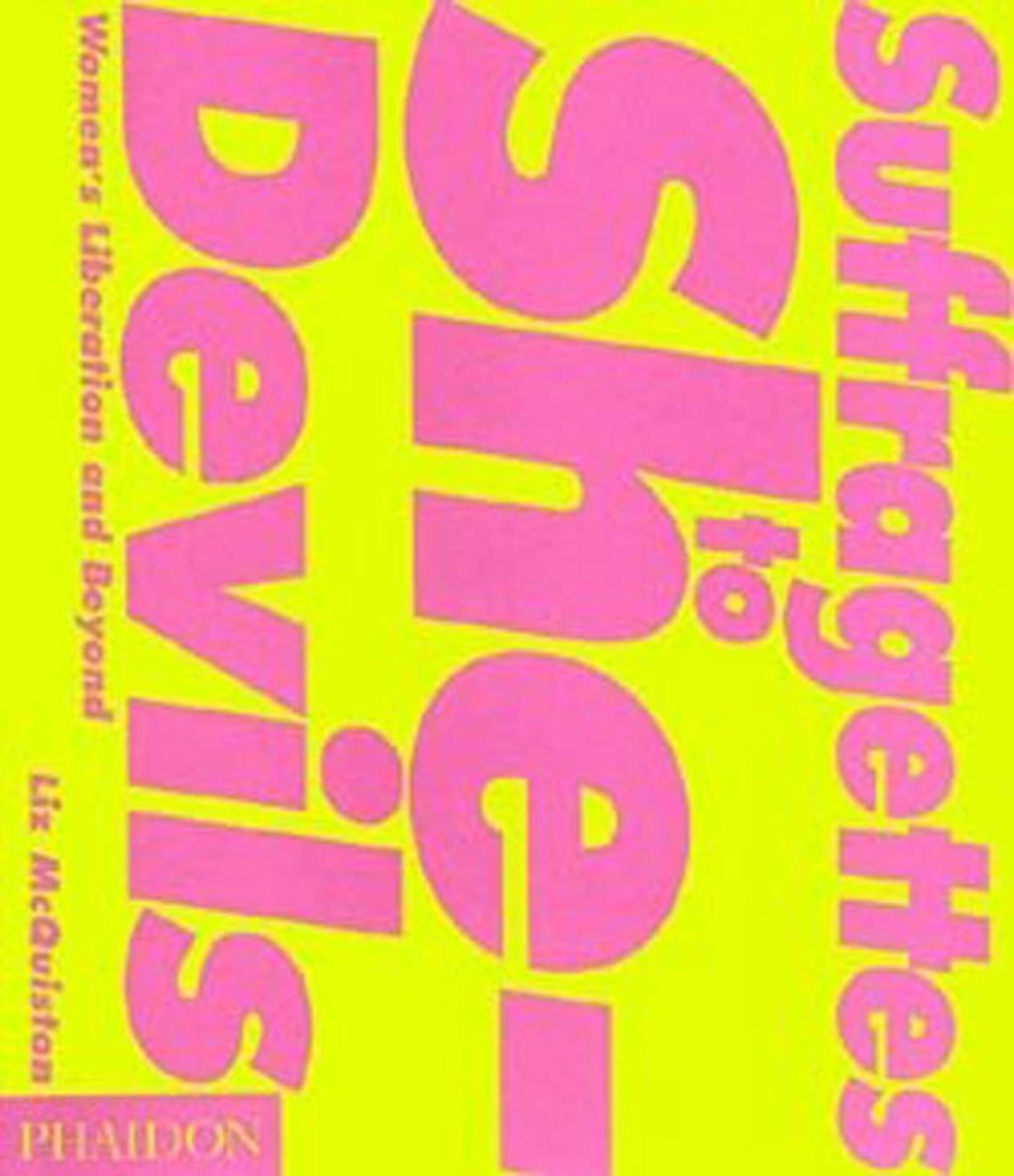 Suffragettes To Shedevils: Women'S Liberation And Beyond