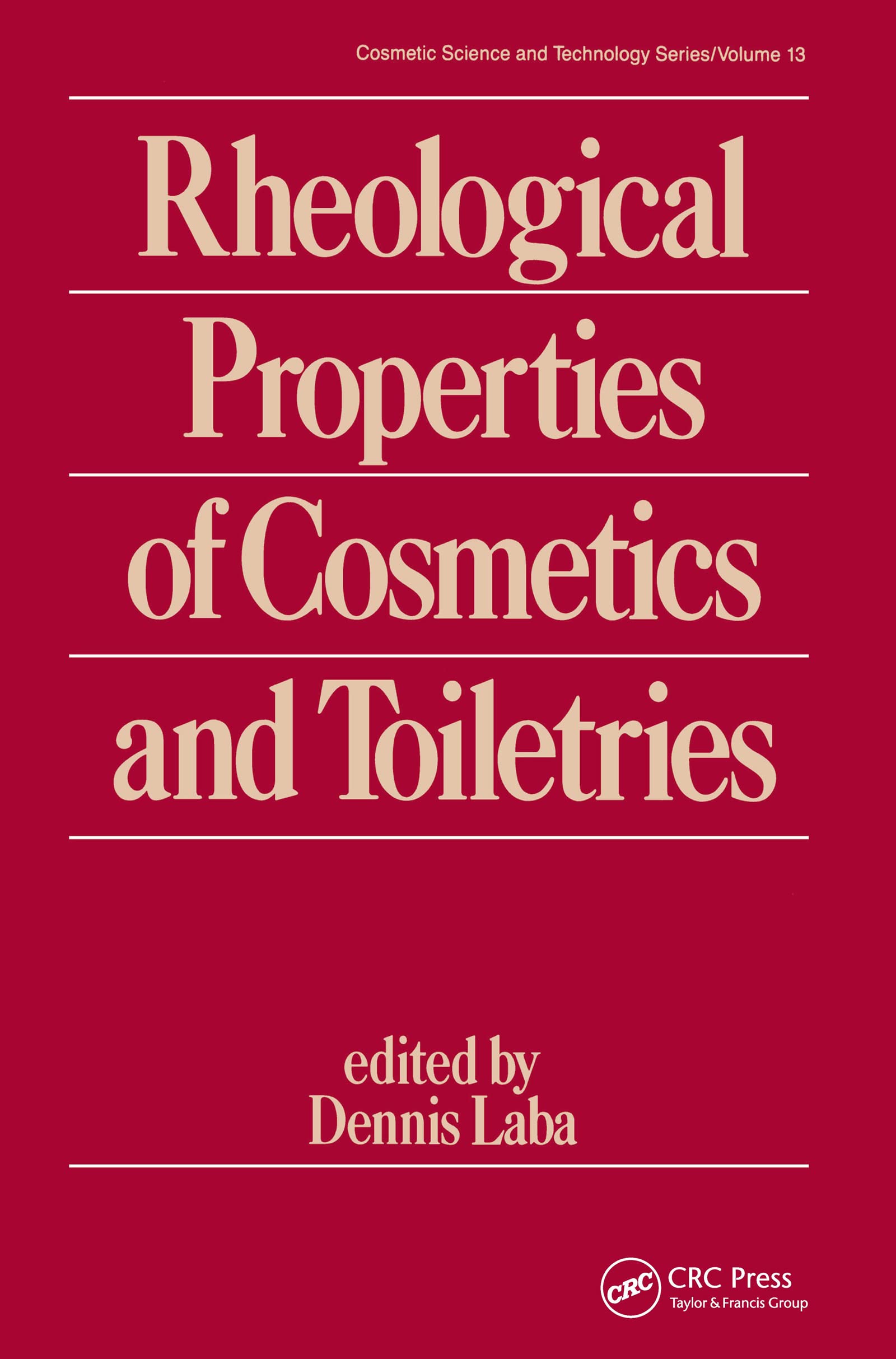 Rheological Properties of Cosmetics and Toiletries (Cosmetic Science and Technology Series, Volume 13),Used