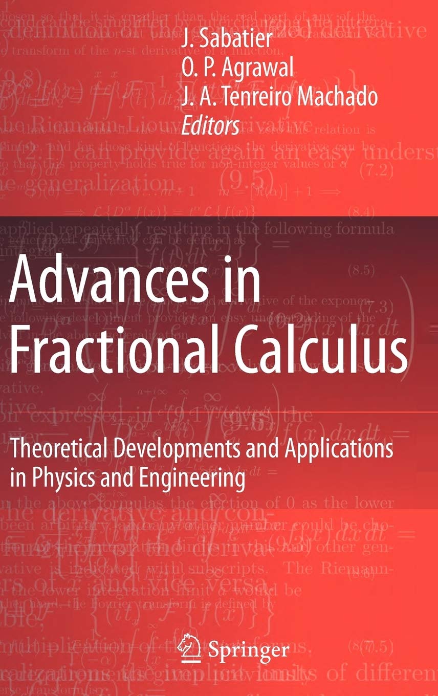 Advances in Fractional Calculus: Theoretical Developments and Applications in Physics and Engineering,Used