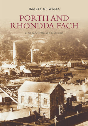Porth and Rhondda Fach (Archive Photographs),Used
