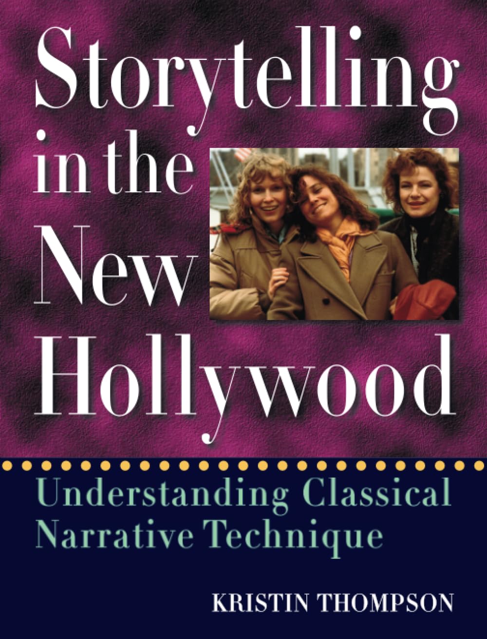Storytelling in the New Hollywood: Understanding Classical Narrative Technique,Used
