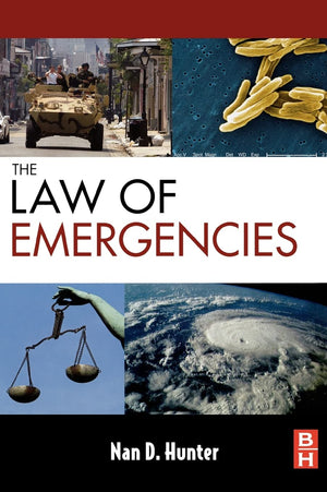 The Law of Emergencies: Public Health and Disaster Management,New