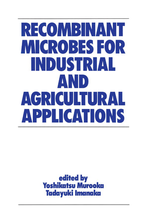 Recombinant Microbes for Industrial and Agricultural Applications (Biotechnology and Bioprocessing),Used