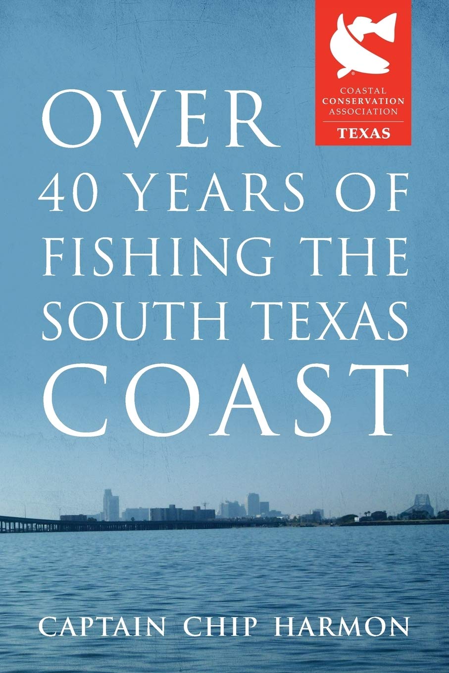 Over 40 Years of Fishing the South Texas Coast,Used