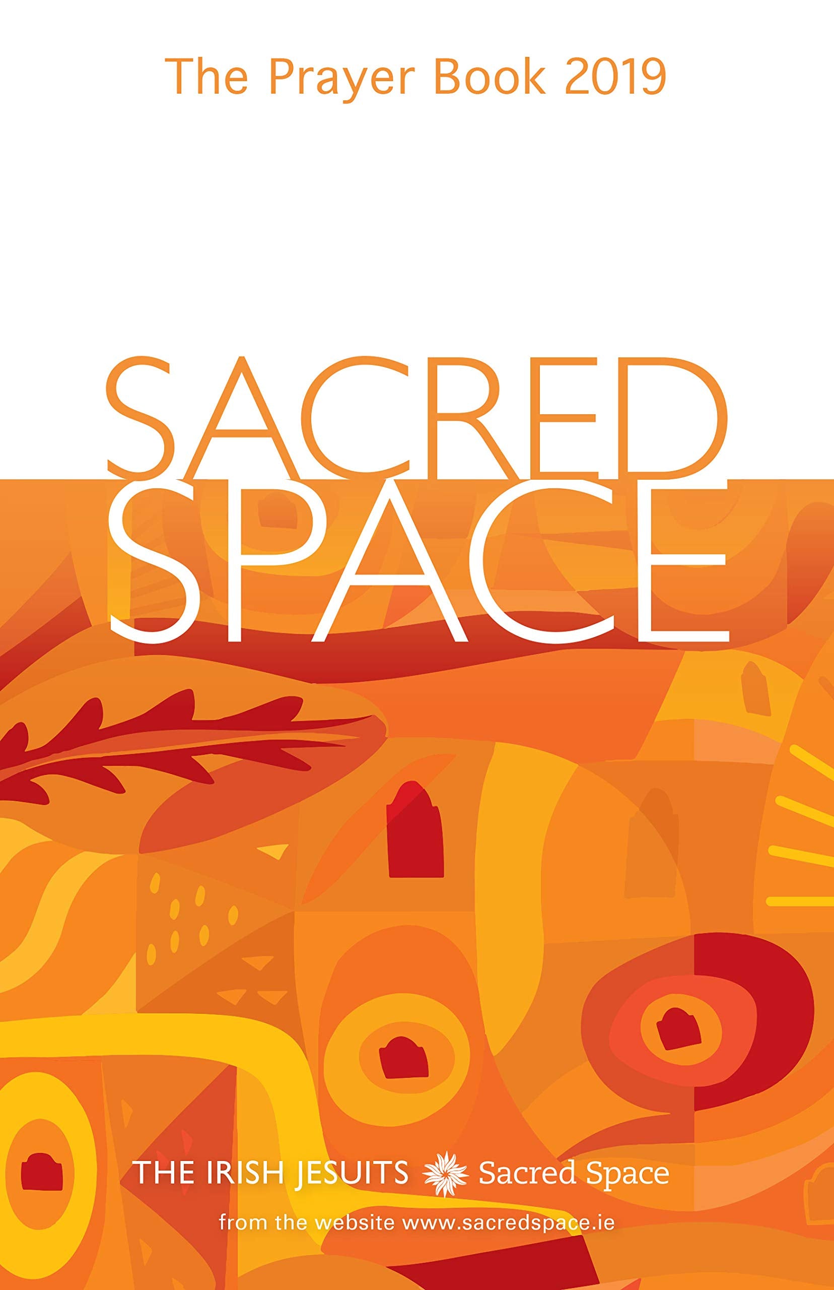 Sacred Space: The Prayer Book 2019,Used