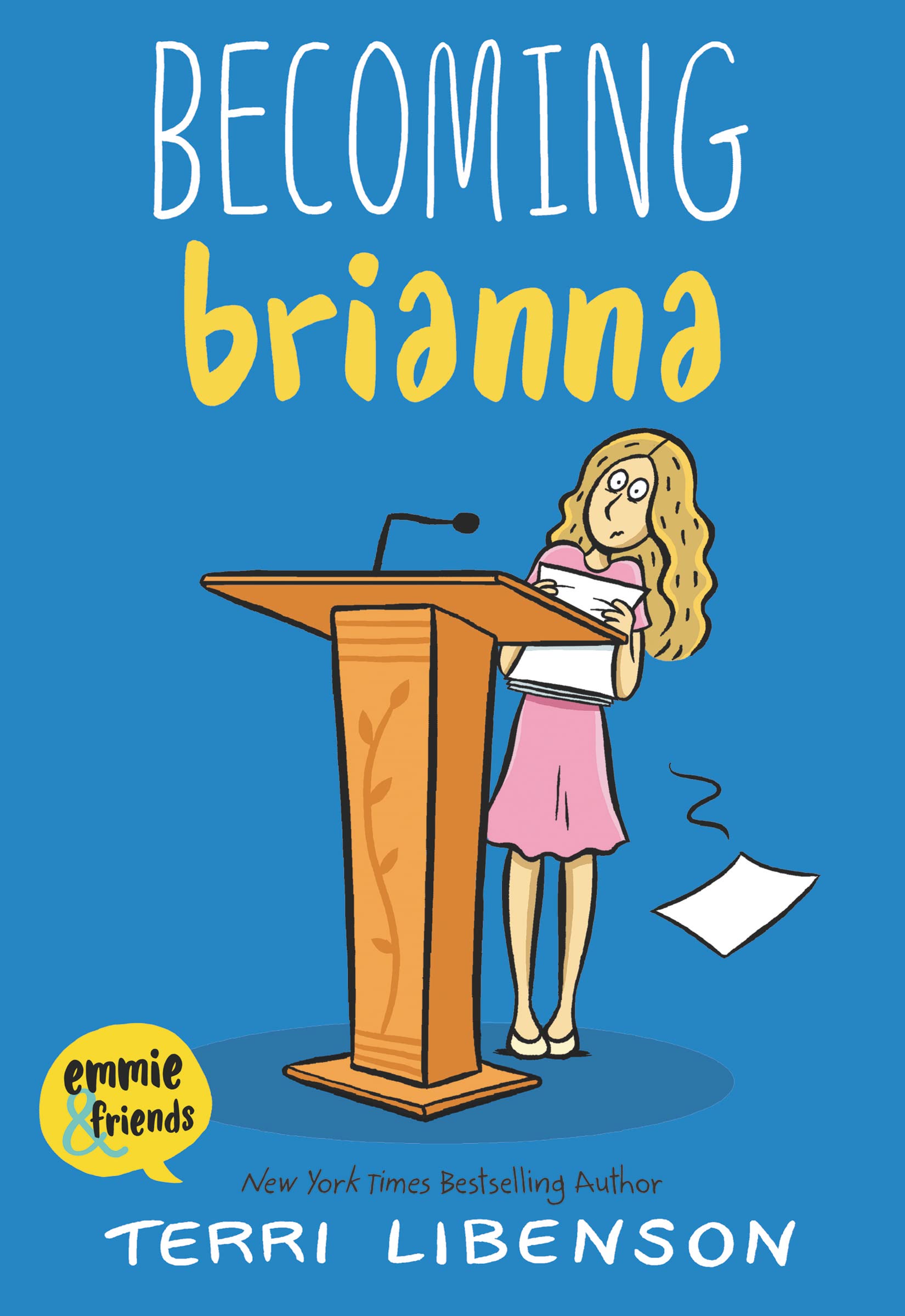 Becoming Brianna (Emmie & Friends),Used