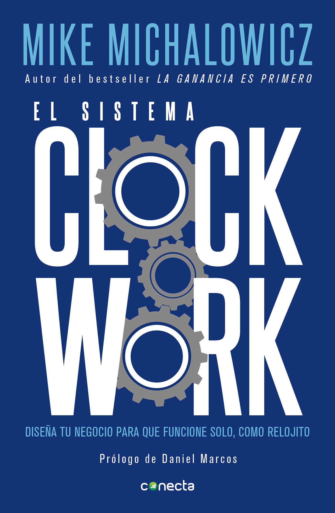 El sistema Clockwork / Clockwork : Design Your Business to Run Itself (Spanish Edition),Used