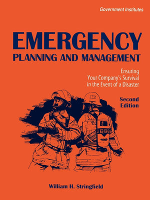 Emergency Planning And Management: Ensuring Your Company'S Survival In The Event Of A Disaster
