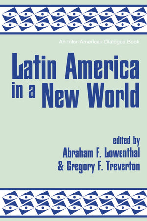 Latin America In A New World (An Interamerican Dialogue Book),Used