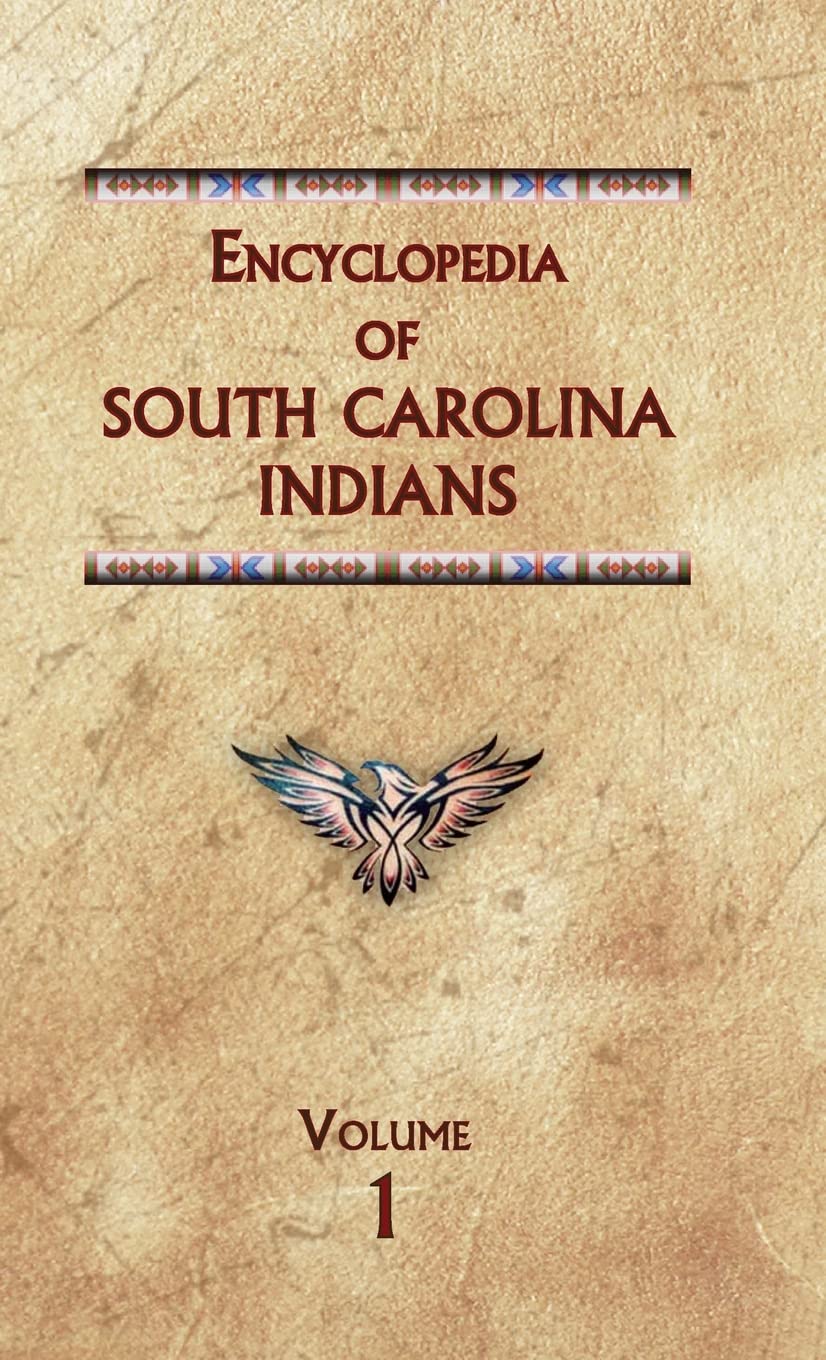 Encyclopedia of South Carolina Indians (Volume One) (Encyclopedia of Native Americans),Used