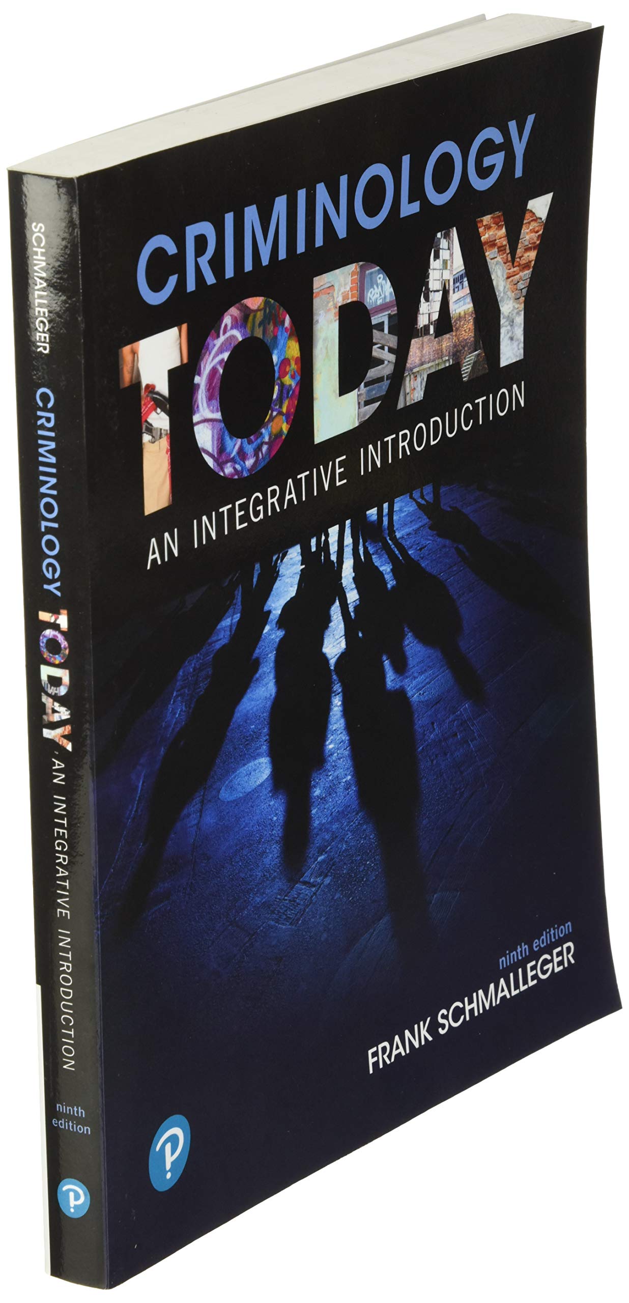 Criminology Today: An Integrative Introduction-new,New