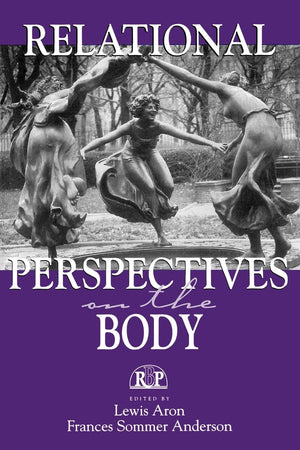 Relational Perspectives on the Body (Relational Perspectives Book Series),Used