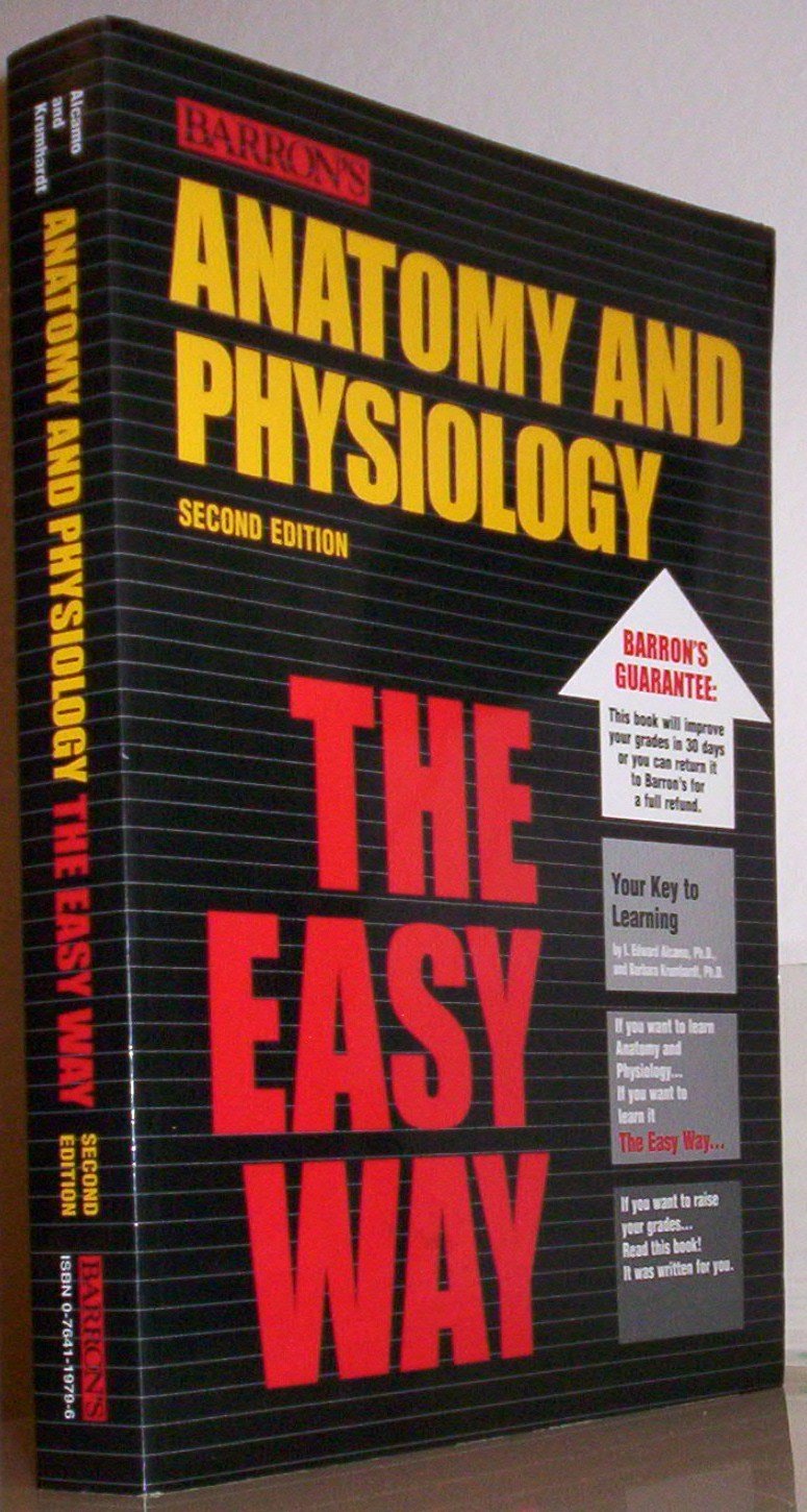 Anatomy And Physiology The Easy Way (Barron'S Easy Series)