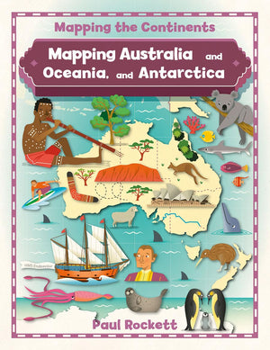 Mapping Australia and Oceania, and Antarctica (Mapping the Continents),Used