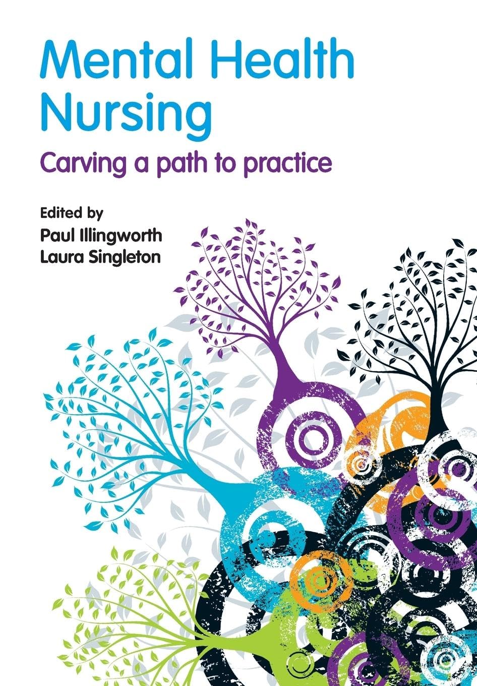 Mental Health Nursing: Carving a Path to Practice,Used