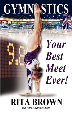 Gymnastics: Your Best Meet Ever!,New