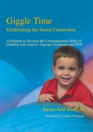 Giggle Time  Establishing the Social Connection: A Program to Develop the Communication Skills of Children With Autism, Asperge,Used