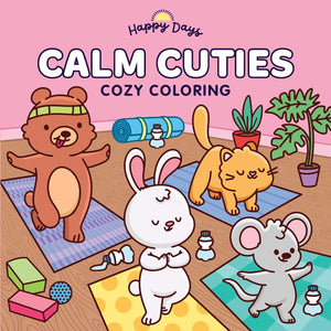 Calm Cuties: Cozy Coloring: Sweet And Simple Coloring For Adults And Kids (Happy Days Cozy Coloring)