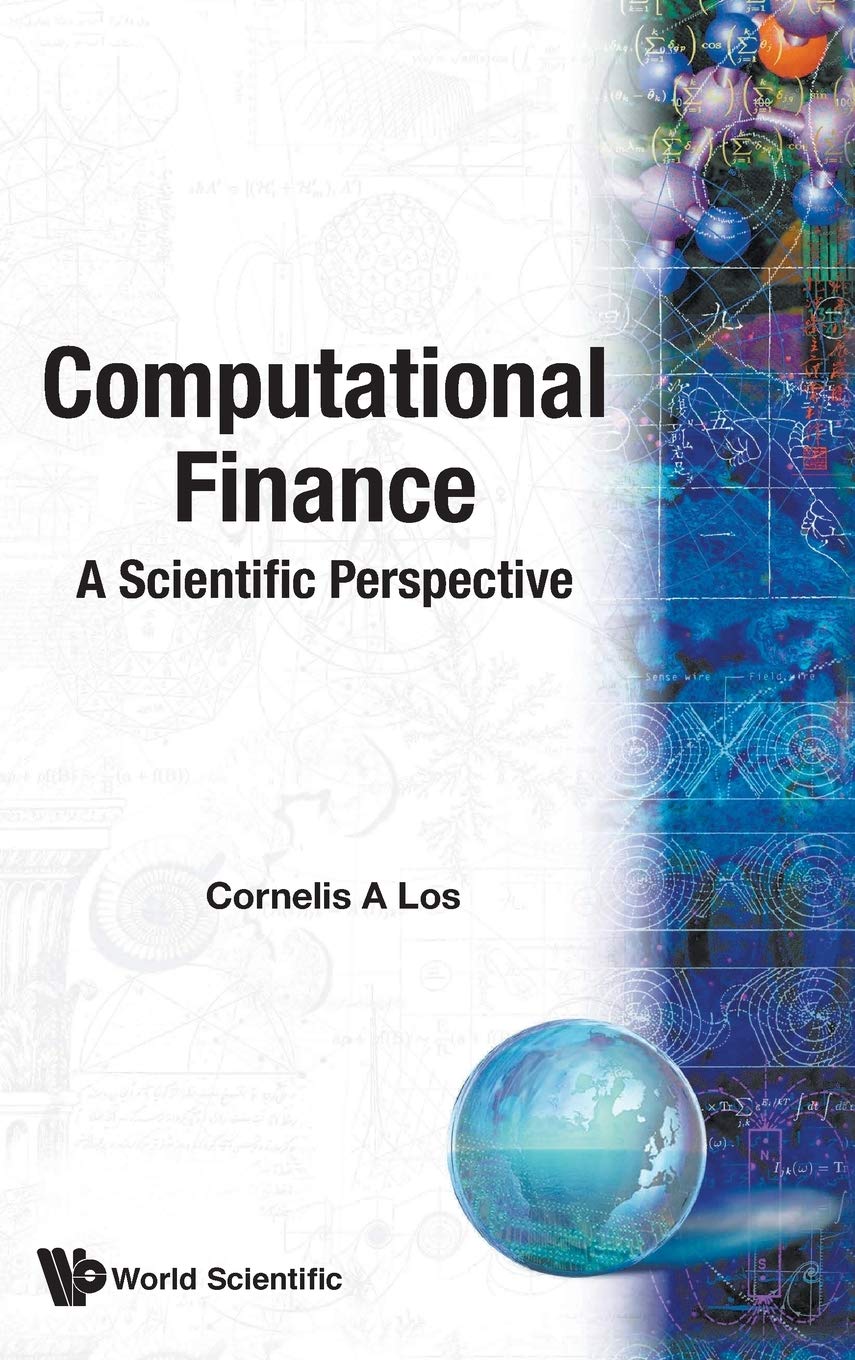COMPUTATIONAL FINANCE: A SCIENTIFIC PERSPECTIVE,Used