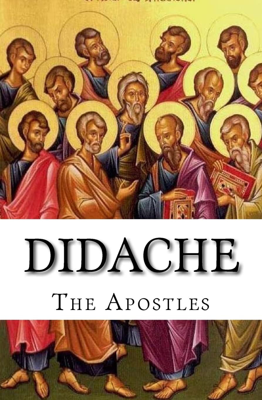Didache: The Teaching of the Apostles,Used