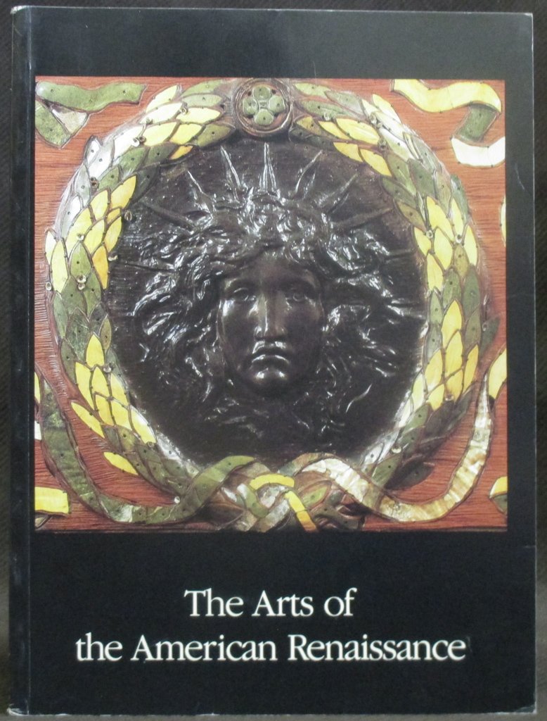 The Arts of the American renaissance, April 12May 31, 1985,Used