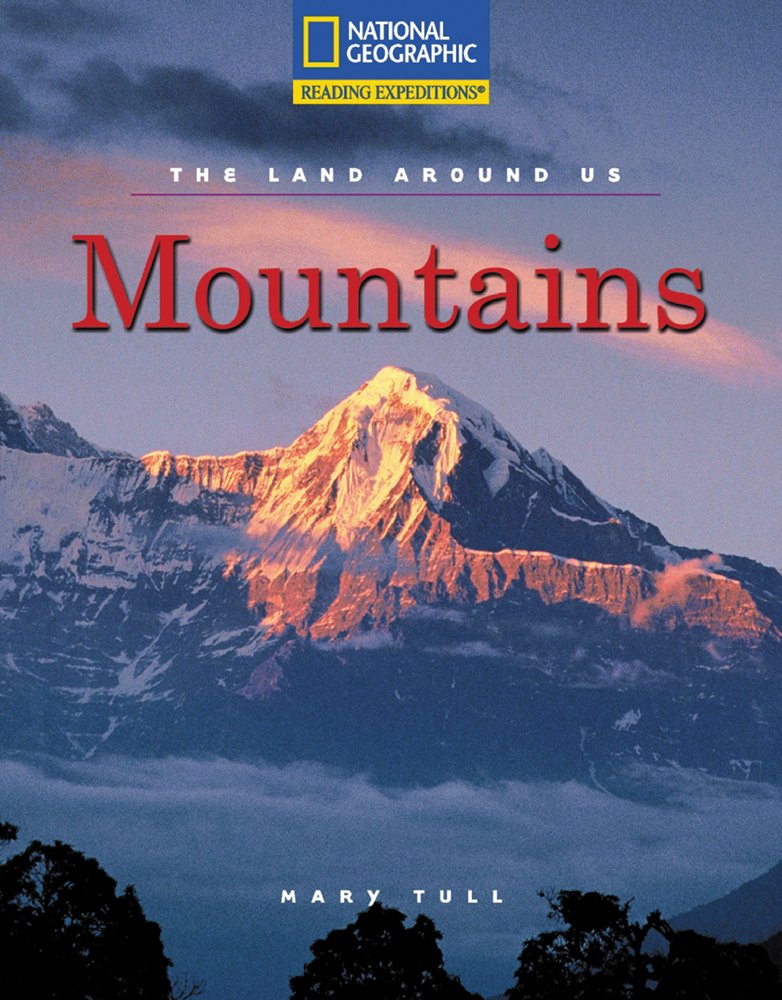 Reading Expeditions (Social Studies: The Land Around Us): Mountains,Used