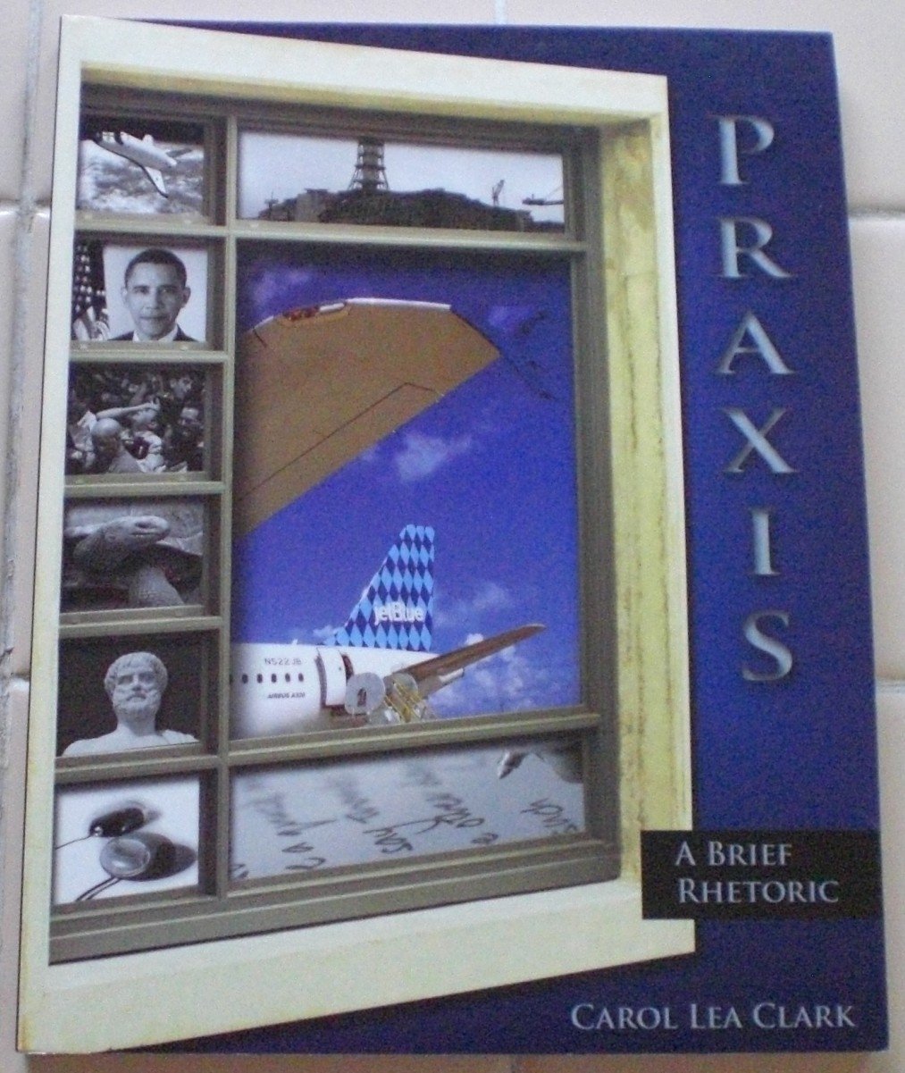 Praxis: A Brief Rhetoric,Used