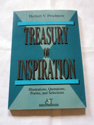 Treasury of Inspiration: Illustrations, Quotations, Poems, and Selections,Used