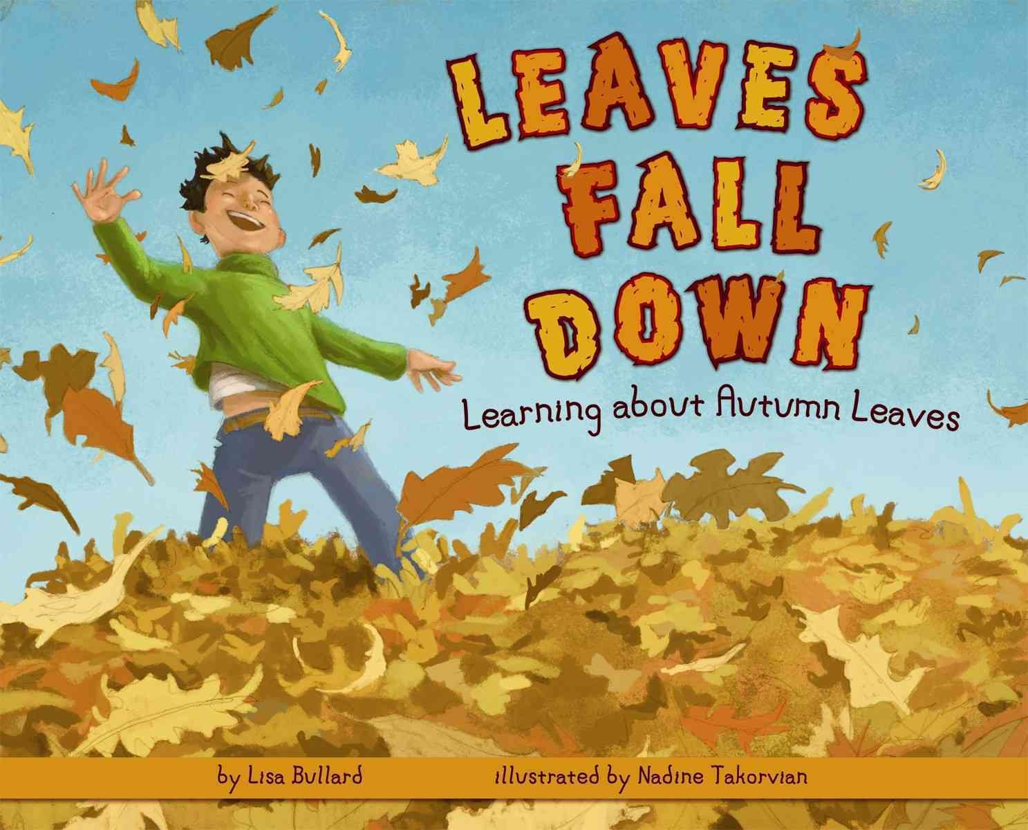 Leaves Fall Down: Learning About Autumn Leaves,Used