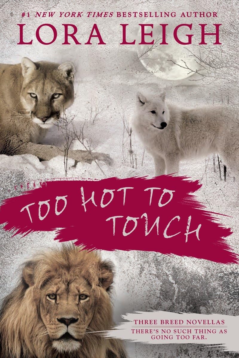 Too Hot to Touch (A Novel of the Breeds),Used