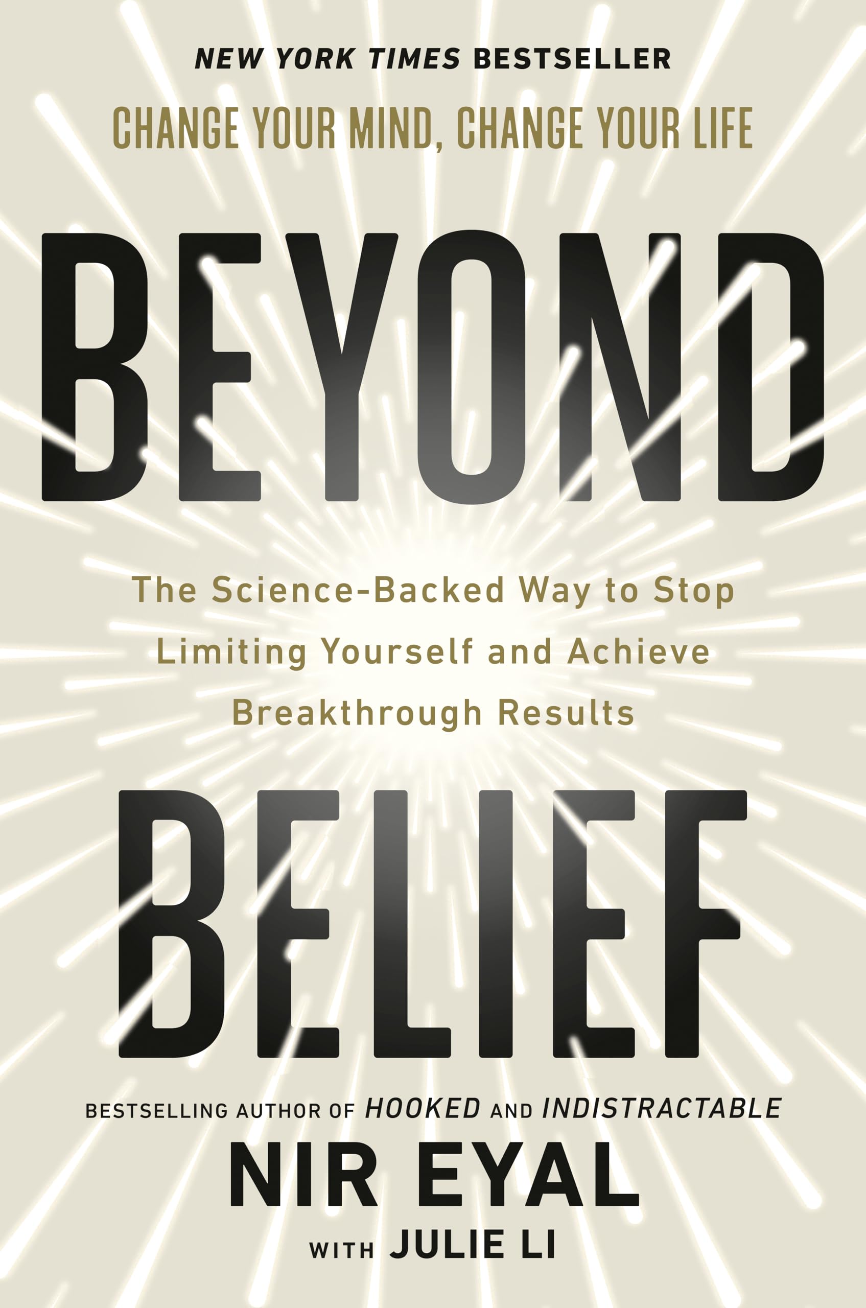 Beyond Belief: The ScienceBacked Way To Stop Limiting Yourself And Achieve Breakthrough Results
