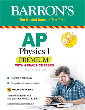 AP Physics 1 Premium: With 4 Practice Tests (Barron's Test Prep),New