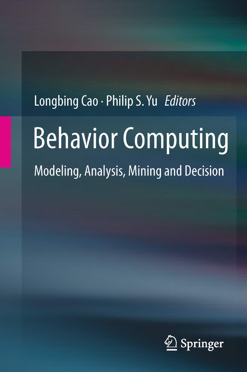 Behavior Computing: Modeling, Analysis, Mining and Decision,Used