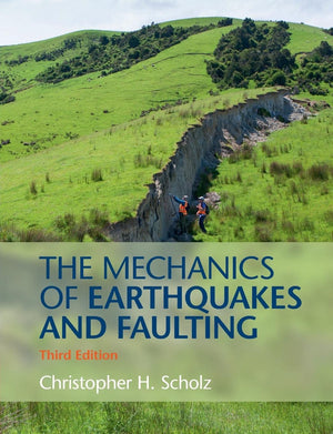 The Mechanics of Earthquakes and Faulting,Used