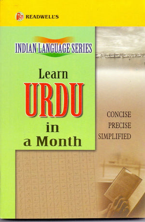 Learn Urdu in a Month ; Easy Method of Learning Urdu Through English Without a Teacher,Used