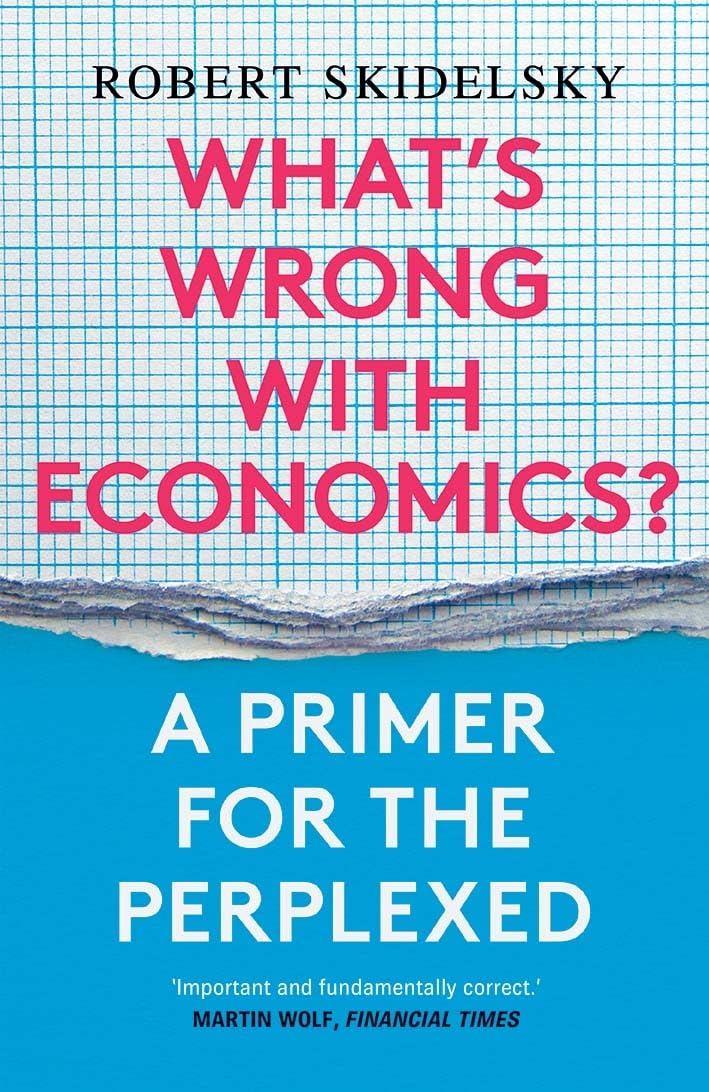 Whats Wrong with Economics?: A Primer for the Perplexed,Used