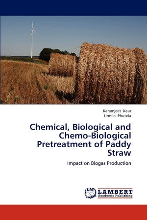 Chemical, Biological and ChemoBiological Pretreatment of Paddy Straw: Impact on Biogas Production,Used