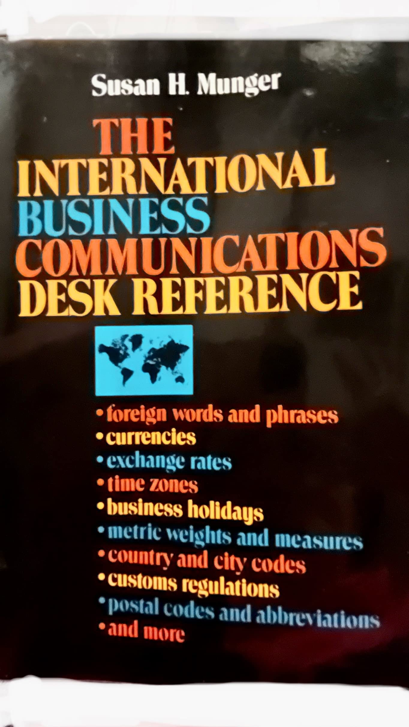 The International Business Communications Desk Reference,Used