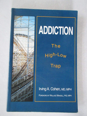 Addiction: The HighLow Trap,Used