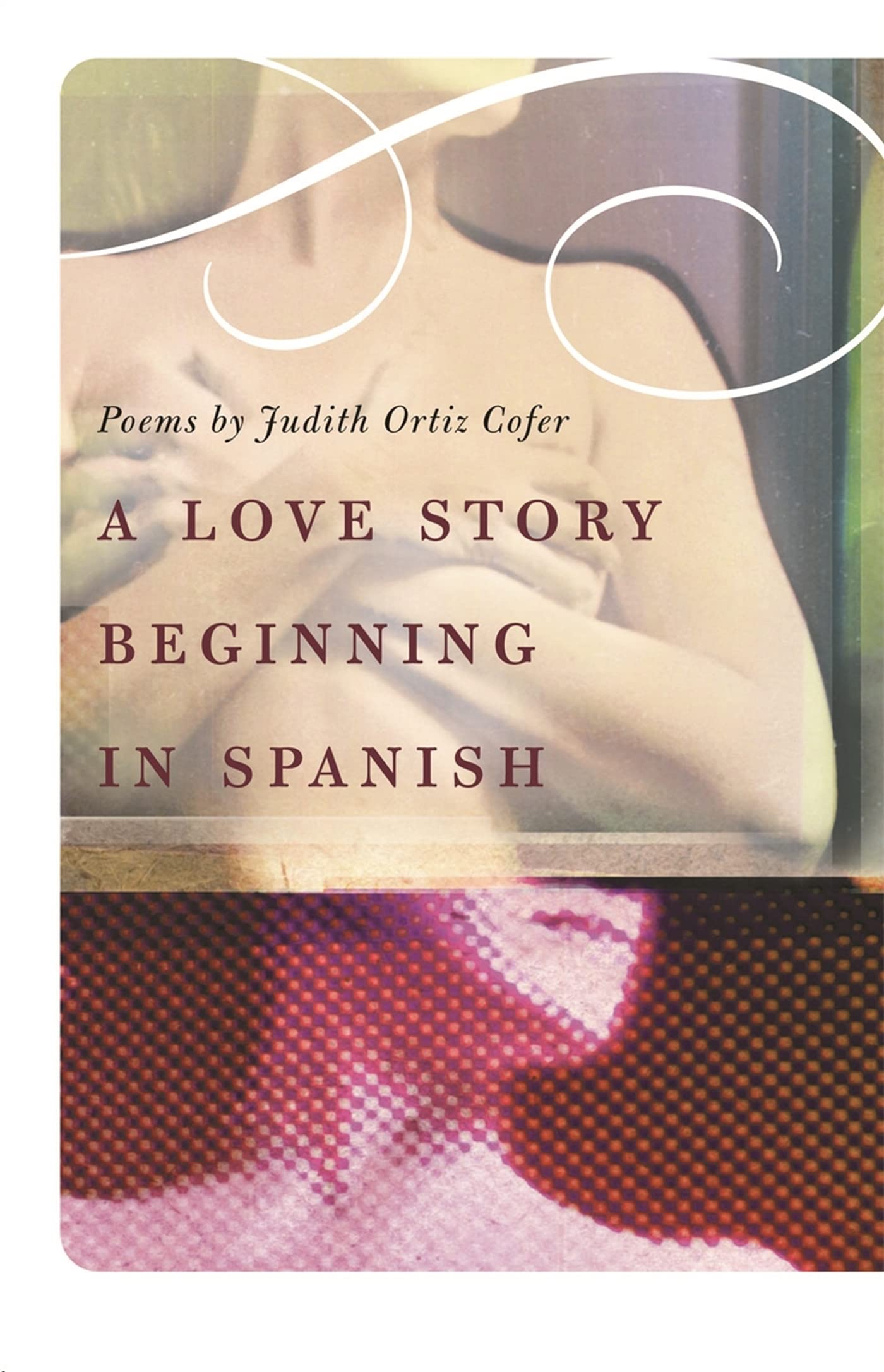 A Love Story Beginning In Spanish: Poems,Used