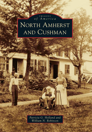 North Amherst and Cushman (Images of America),Used
