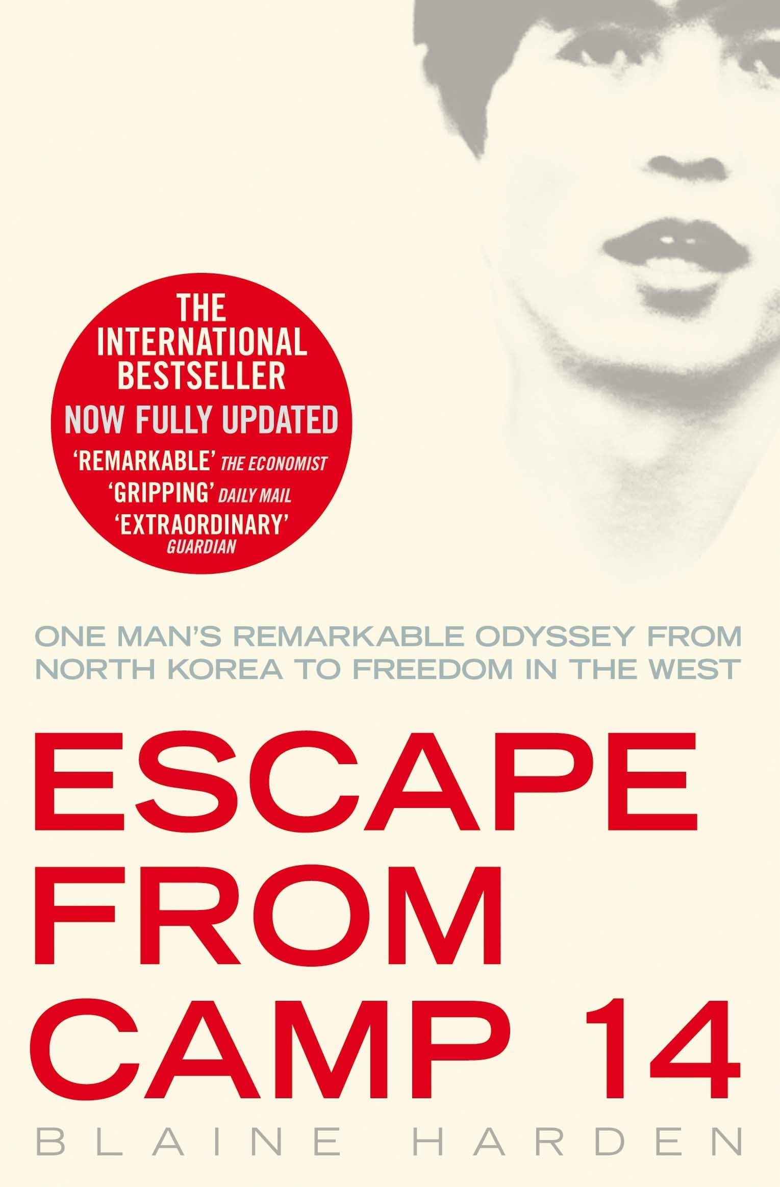 Escape from Camp 14: One Man's Remarkable Odyssey from North Korea to Freedom in the West,Used