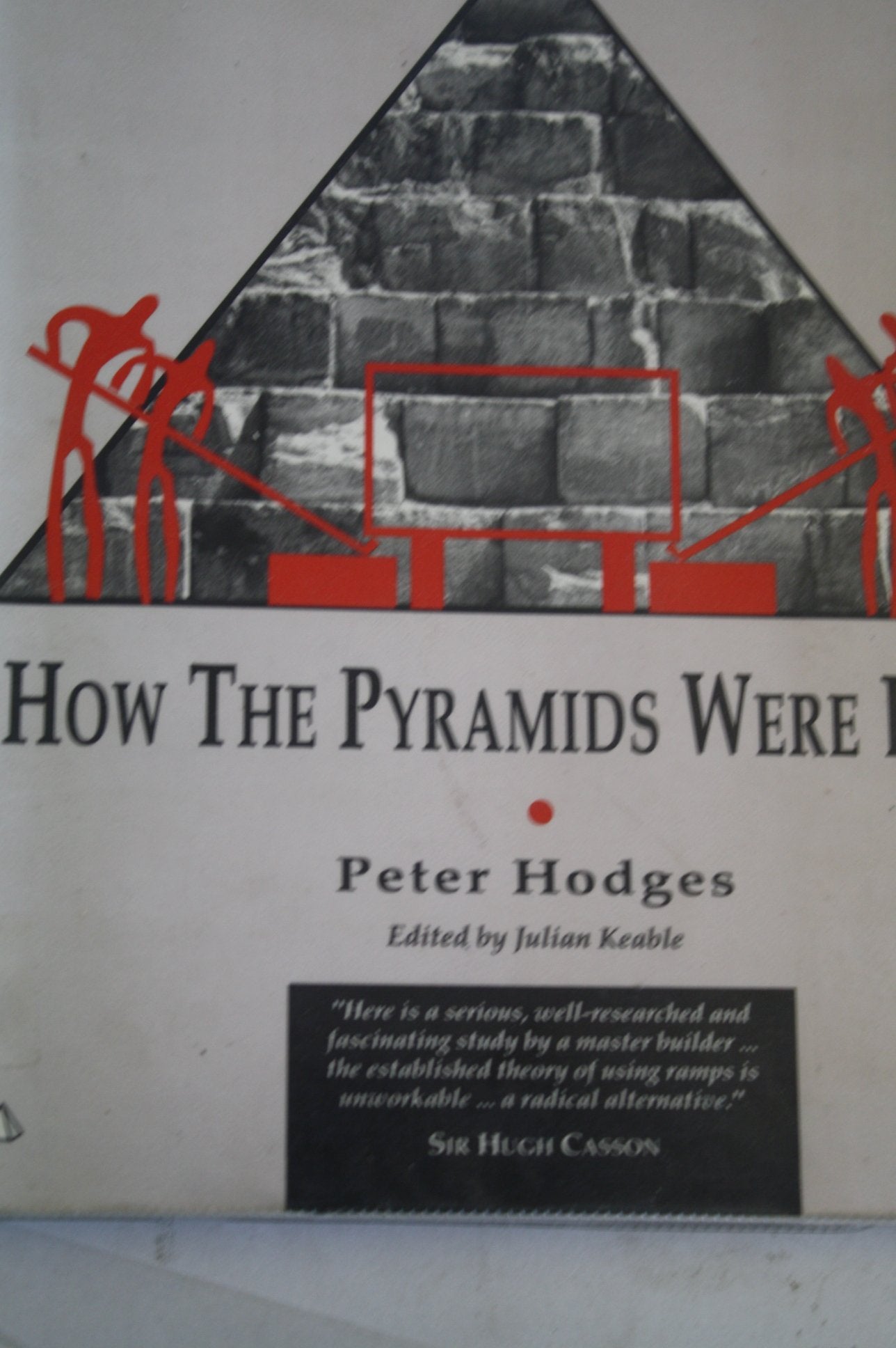 How the Pyramids Were Built,Used