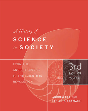 A History of Science in Society, Volume I: From the Ancient Greeks to the Scientific Revolution, Third Edition,Used