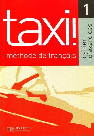 Taxi !: Cahier d'Exercices 1 (French Edition),Used