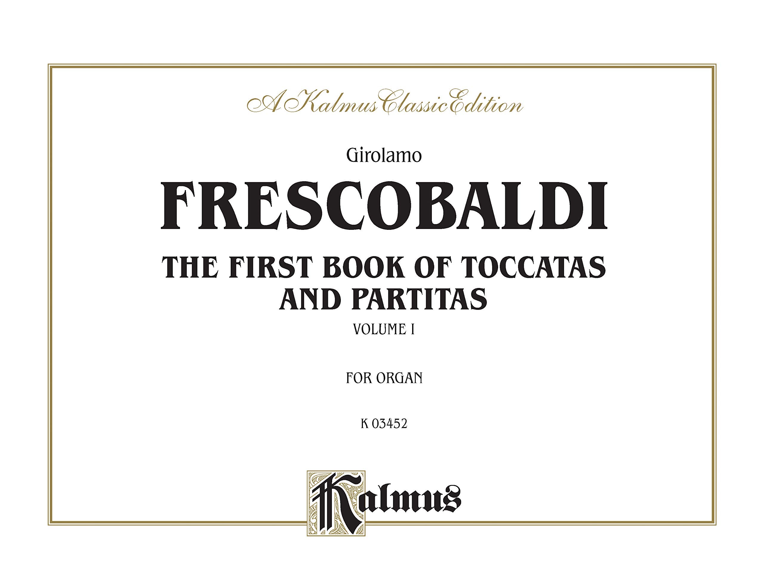 First Book of Toccatas and Partitas for Organ, Vol. 1 (Kalmus Classic Edition) (Kalmus Edition),Used