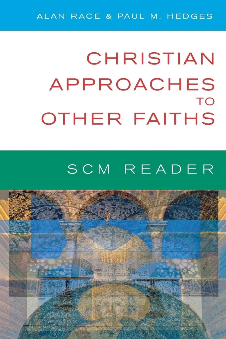 SCM Reader: Christian Approaches to Other Faiths,Used