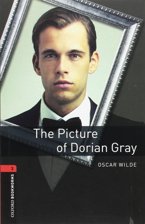 Oxford Bookworms Library: The Picture of Dorian Gray: Level 3: 1000Word Vocabulary,New