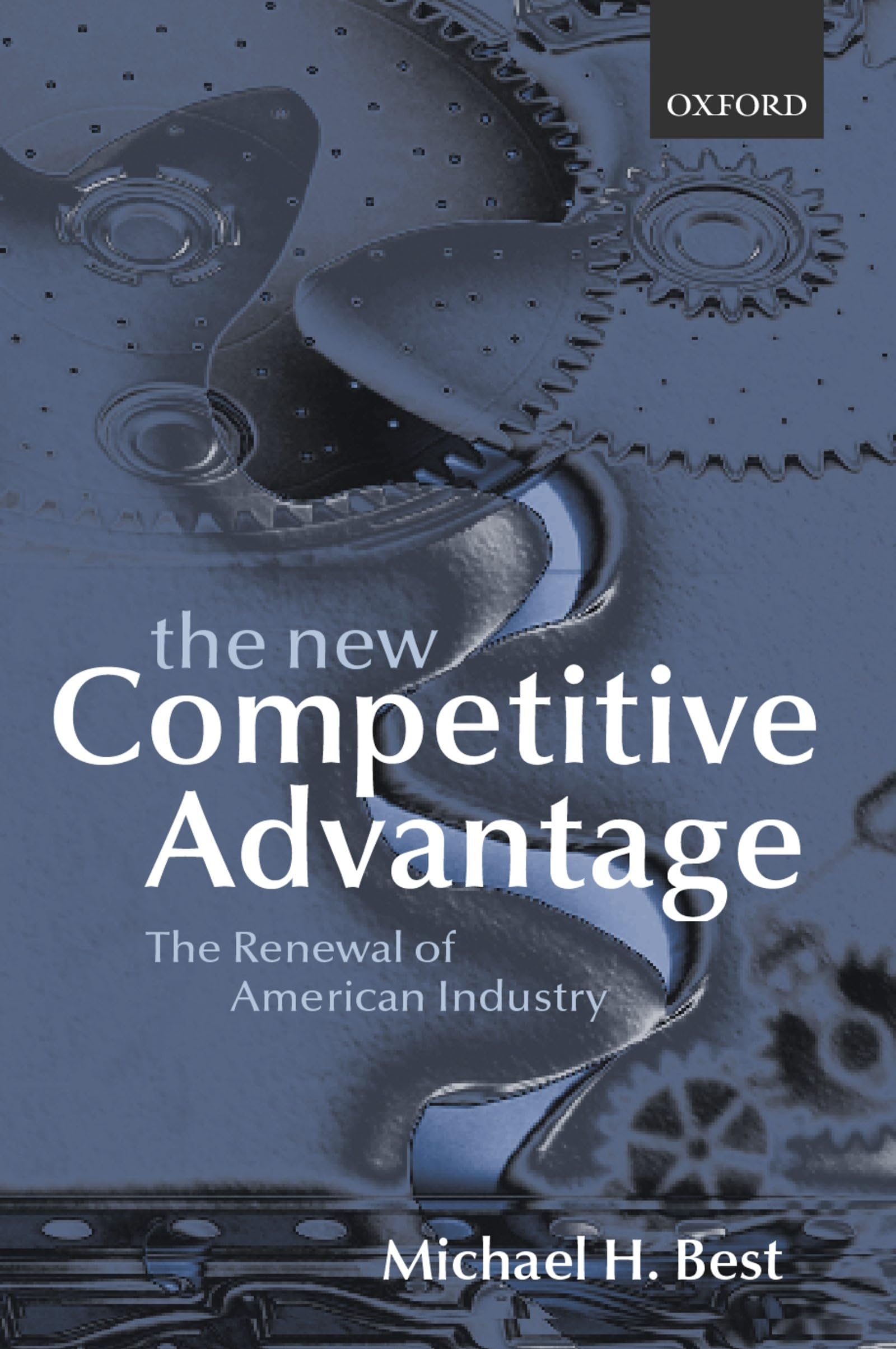 The New Competitive Advantage: The Renewal of American Industry,Used